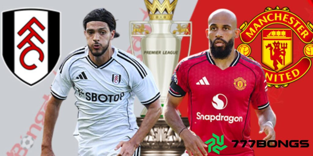 Diễn Biến Chính Fulham Gặp Man Utd